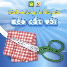 cach-su-dung-va-bao-quan-keo-cat-vai