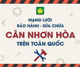 mang-luoi-trung-tam-bao-hanh-can-nhon-hoa-tren-toan-quoc