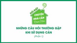 nhung-cau-hoi-thuong-gap-khi-su-dung-can-phan-1