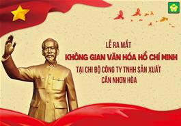 le-ra-mat-“khong-gian-van-hoa-ho-chi-minh-tai-chi-bo-cong-ty-tnhh-san-xuat-can-nhon-hoa